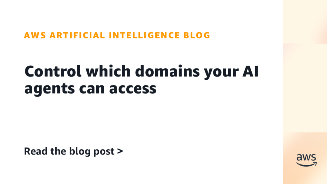 AWS enables organizations to secure AI agents by restricting network access to approved domains using Network Firewall and SNI inspection