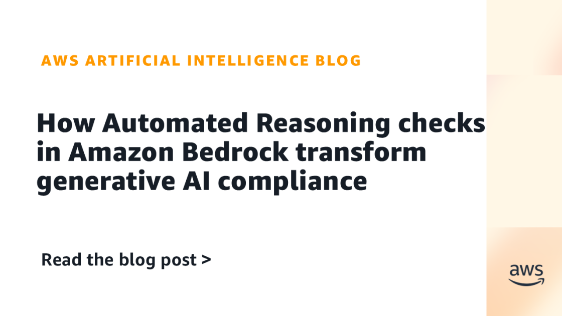 Amazon Bedrock's Automated Reasoning feature uses formal verification to provide mathematically proven AI compliance for regulated industries, replacing unreliable probabilistic validation methods.