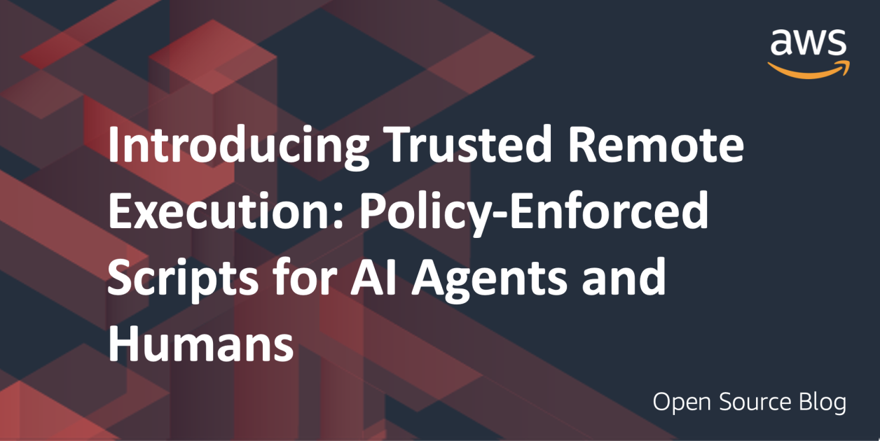AWS announces Trusted Remote Execution (Rex), an open source scripting runtime where every system operation is authorized by policy.