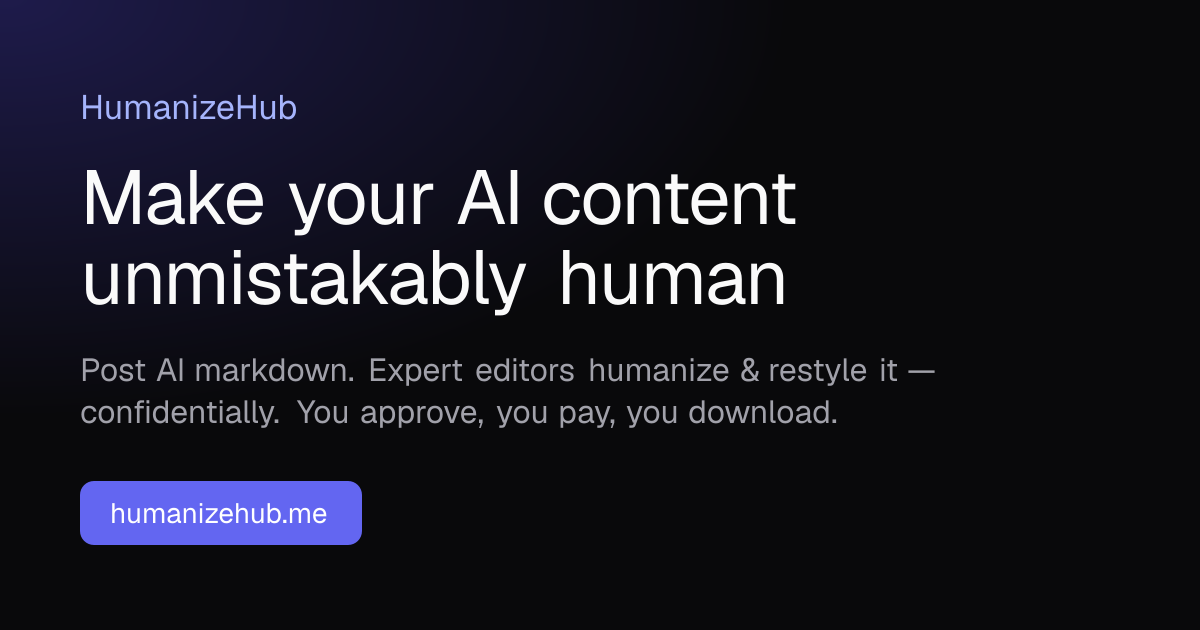 HumanizeHub launches a marketplace where businesses post AI-generated content for human editors to revise and humanize, with all work happening in a private, confidential workspace.