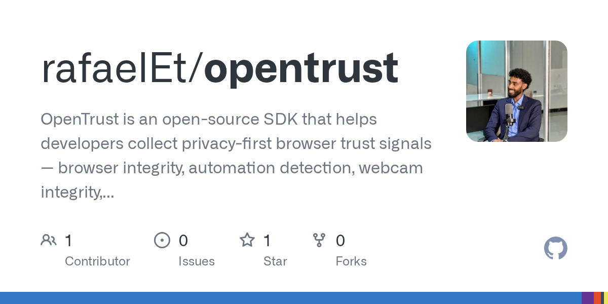 OpenTrust: Open-source SDK brings privacy-first browser trust signals