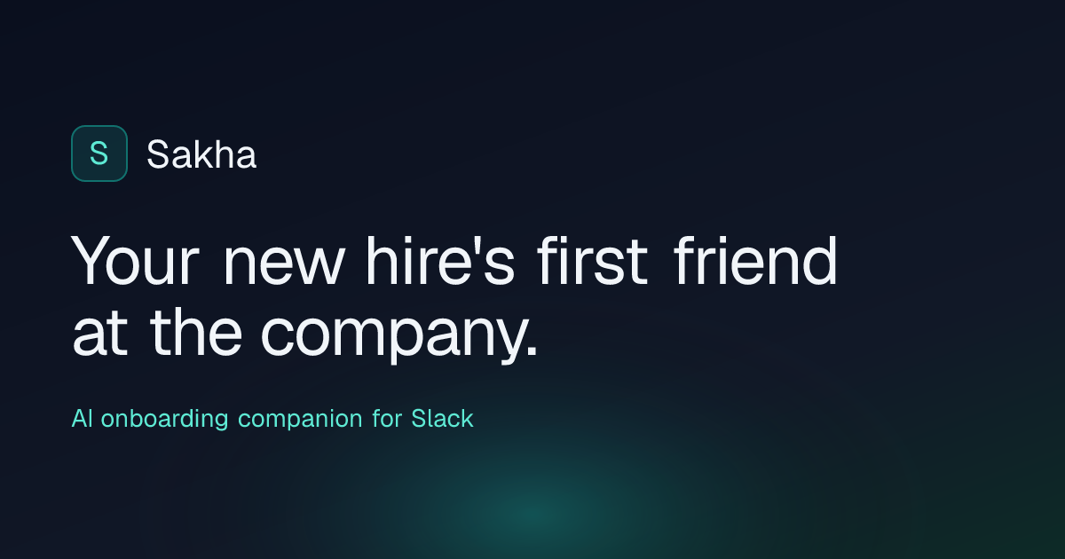 Sakha, a Slack-based AI onboarding tool, automates new-hire training, contract review, and policy generation to address the fact that 33% of new hires leave within 90 days and only 12% report being onboarded well.