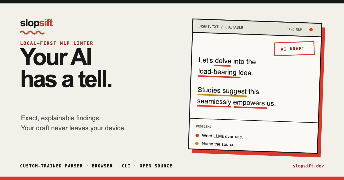 SlopSift: Local AI-Writing Linter Flags Canned Arguments, Unsupported Claims