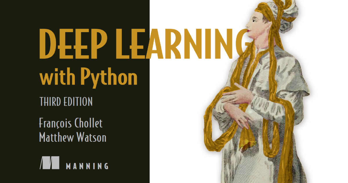 Deep Learning with Python, Third Edition now available to read online free, with new chapters on transformers, LLMs, and diffusion models