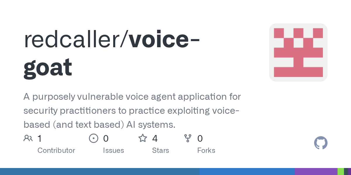 VoiceGoat: Open-source vulnerable voice agent platform for security training released on GitHub