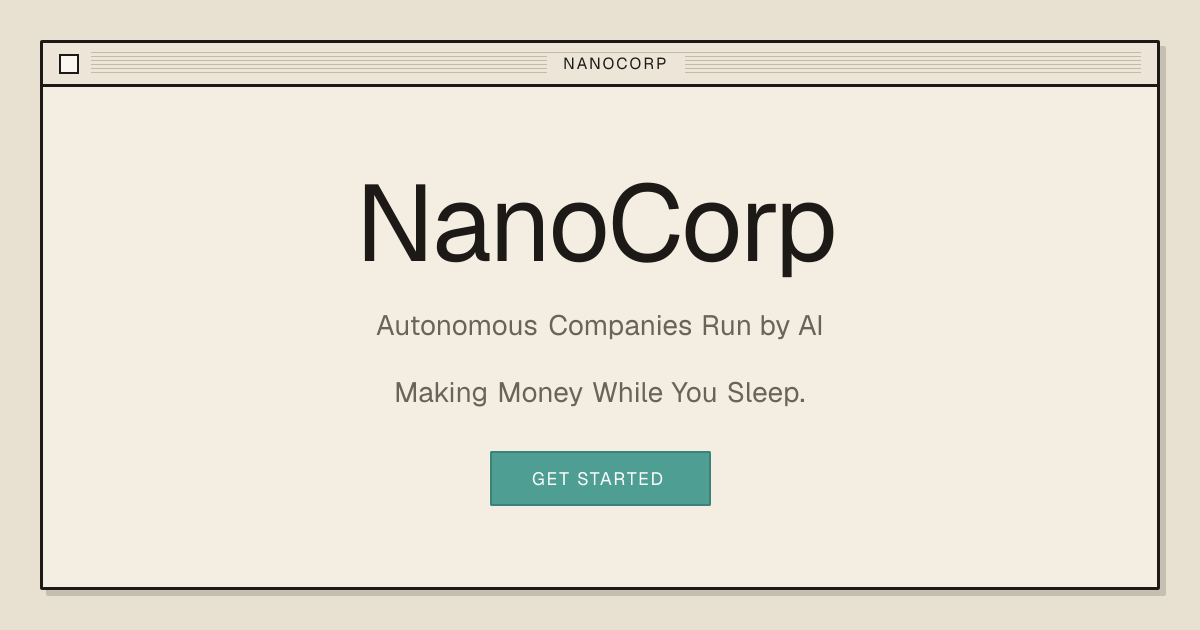 NanoCorp proposes a new business model where AI systems operate companies autonomously without human management.