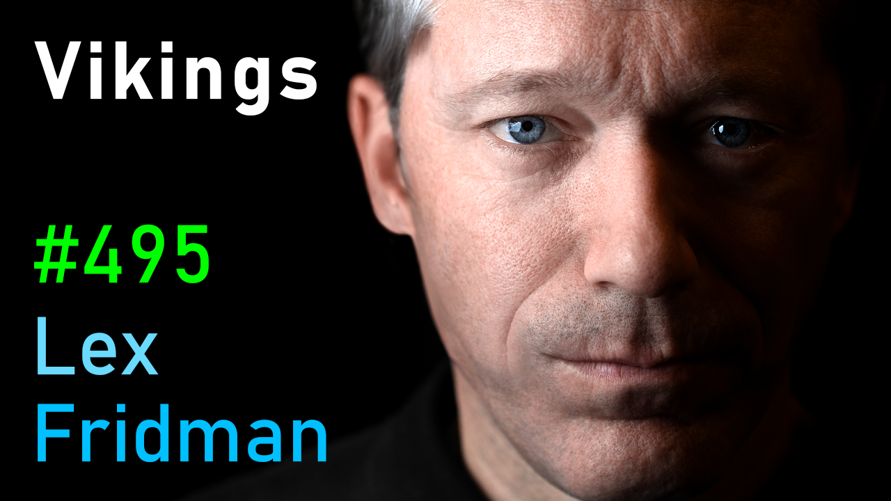 Historian Lars Brownworth discusses Viking culture, legendary figures like Ragnar, and the warrior traditions of the Viking Age on Lex Fridman's podcast.