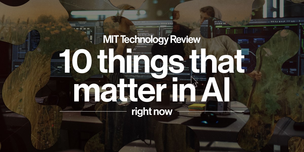 MIT Technology Review identifies 10 AI shifts reshaping business and daily work — here's what actually changed for you