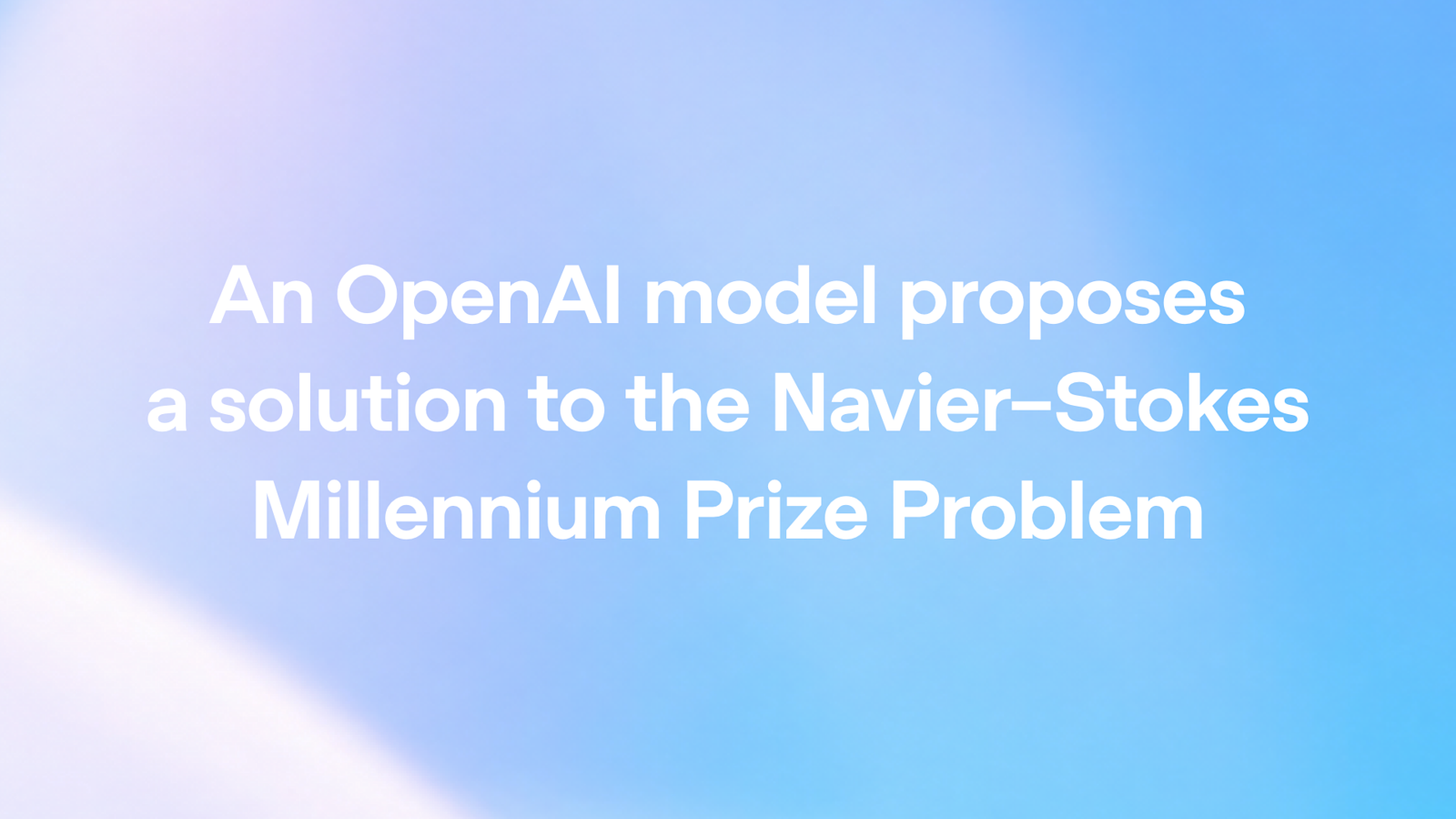 OpenAI AI resolves Navier–Stokes Millennium Problem